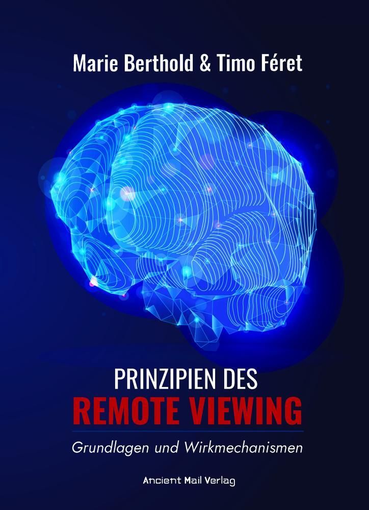 Cover: 9783956523458 | Prinzipien des Remote Viewing | Grundlagen und Wirkmechanismen | Buch