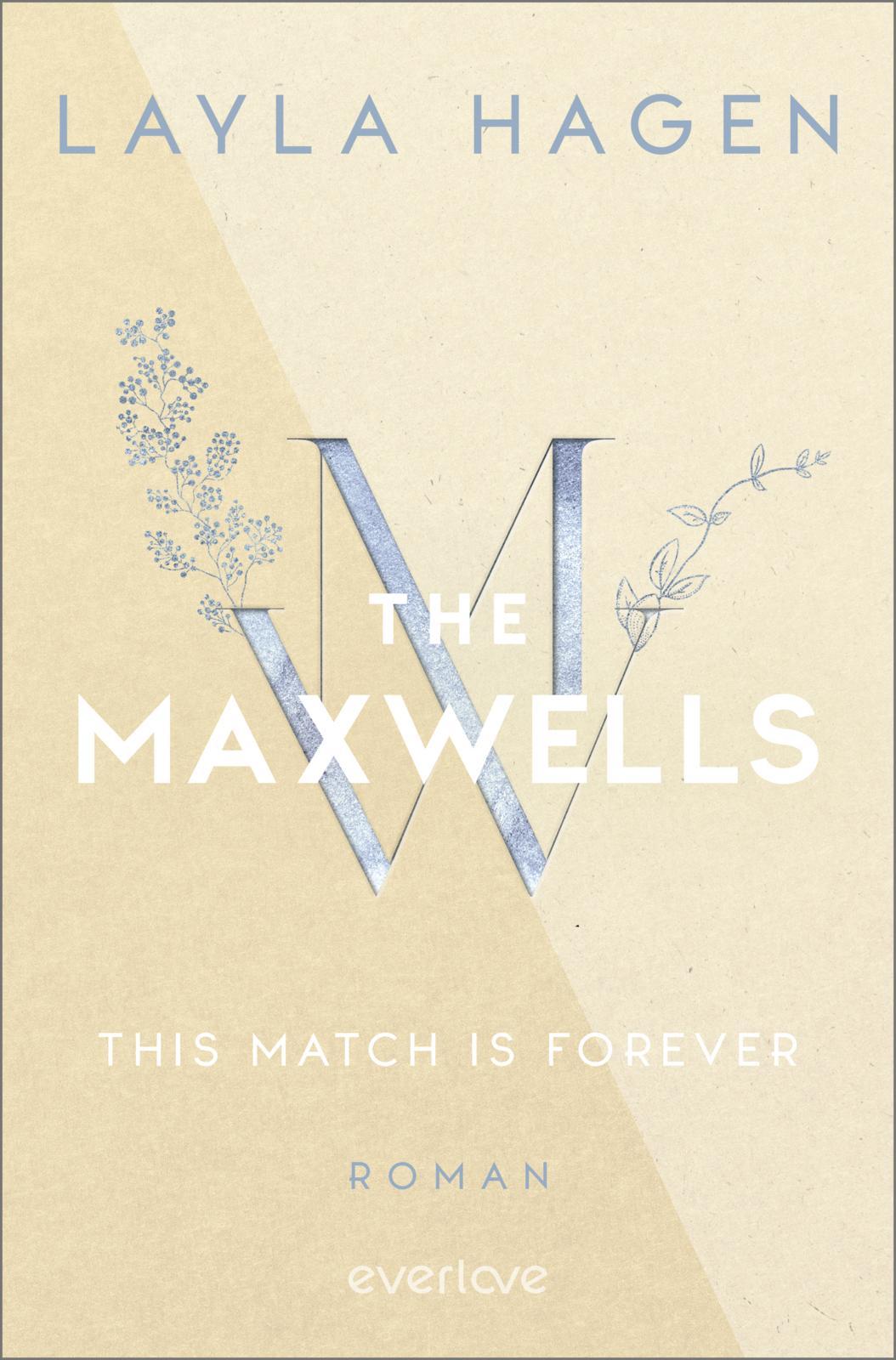 Cover: 9783492065269 | This Match is Forever | Layla Hagen | Taschenbuch | The Maxwells