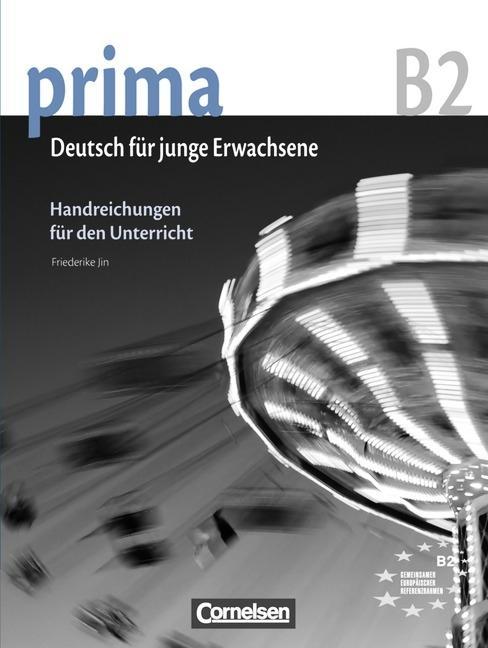 Cover: 9783060201433 | Jin, F: Prima B2 Handreichungen für den Unterricht | Friederike Jin