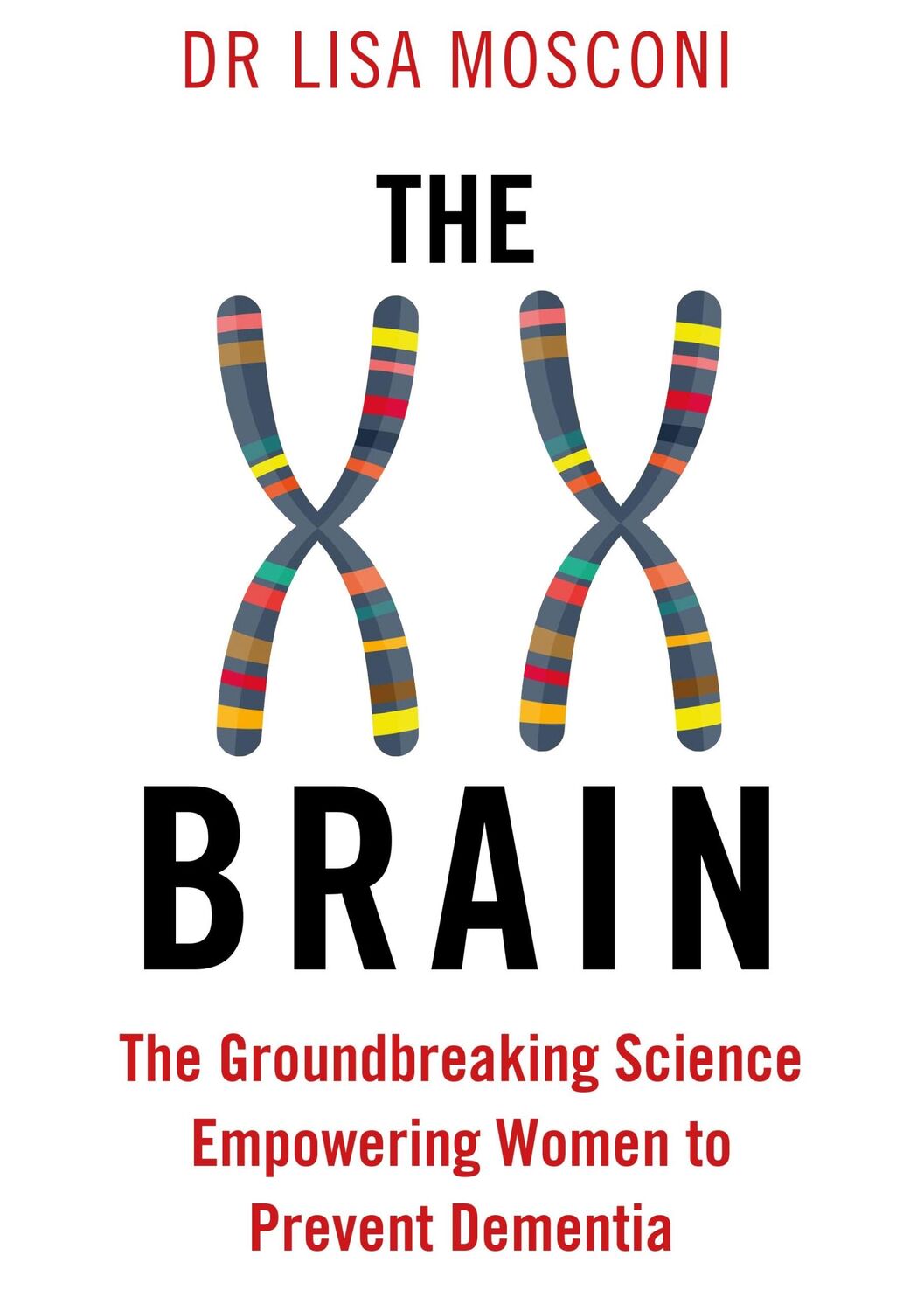 Cover: 9781911630326 | The XX Brain | Lisa Mosconi | Taschenbuch | Kartoniert / Broschiert