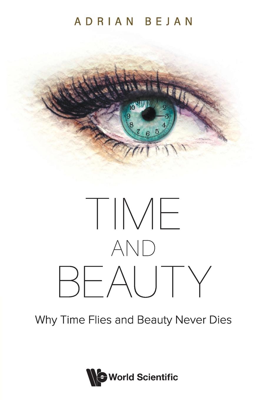 Cover: 9789811246791 | TIME AND BEAUTY | Adrian Bejan | Taschenbuch | Kartoniert / Broschiert