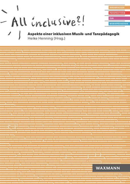 Cover: 9783830942764 | All inclusive?! Aspekte einer inklusiven Musik- und Tanzpädagogik