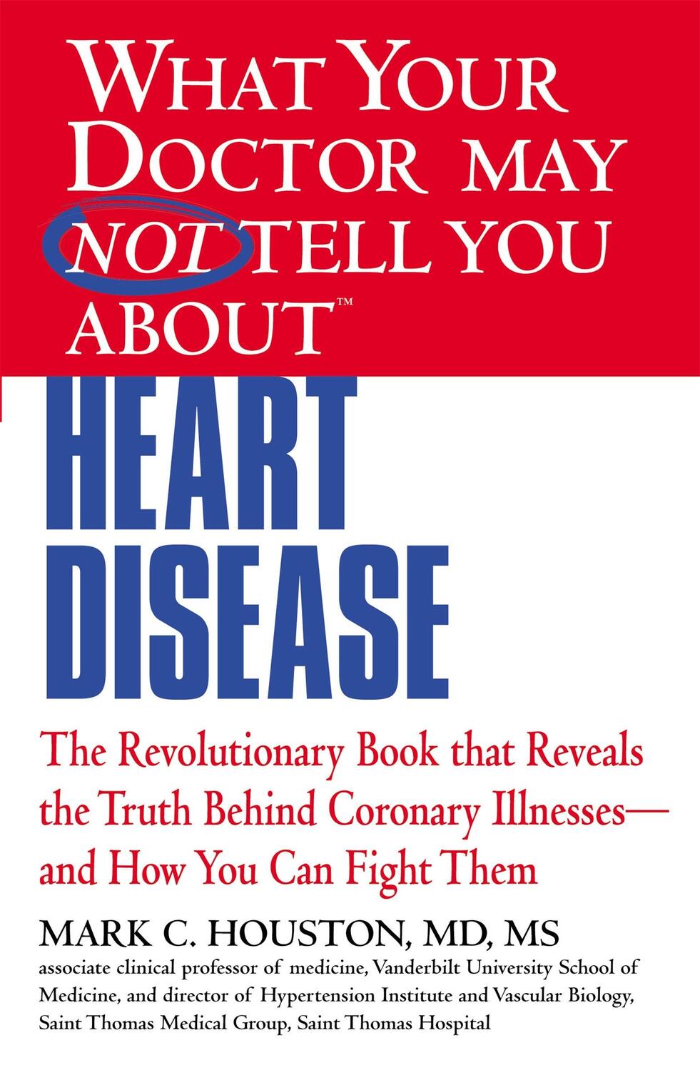 Cover: 9781609412548 | What Your Doctor May Not Tell You about (Tm): Heart Disease | Houston