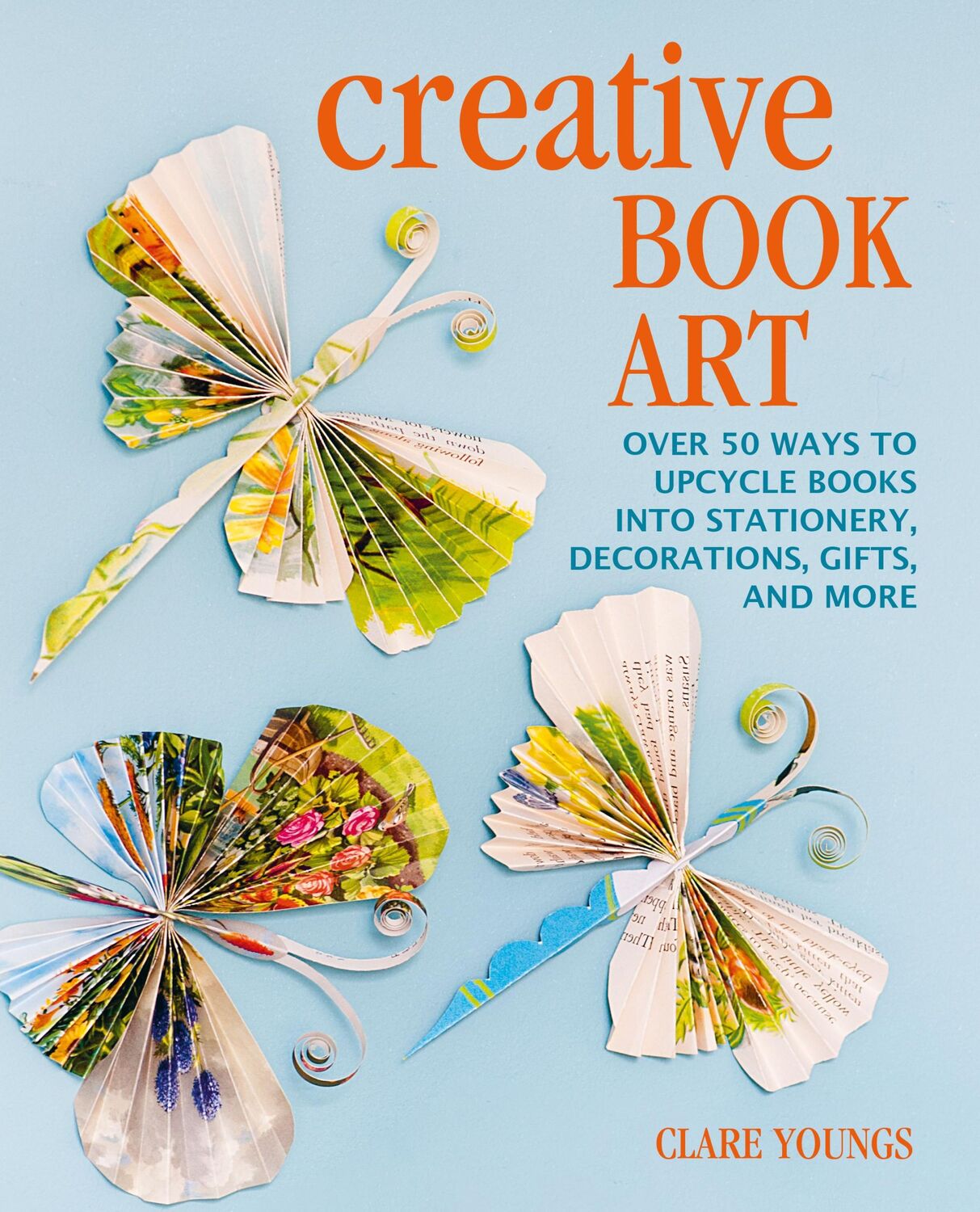 Cover: 9781800651180 | Creative Book Art | Clare Youngs | Buch | Gebunden | Englisch | 2022