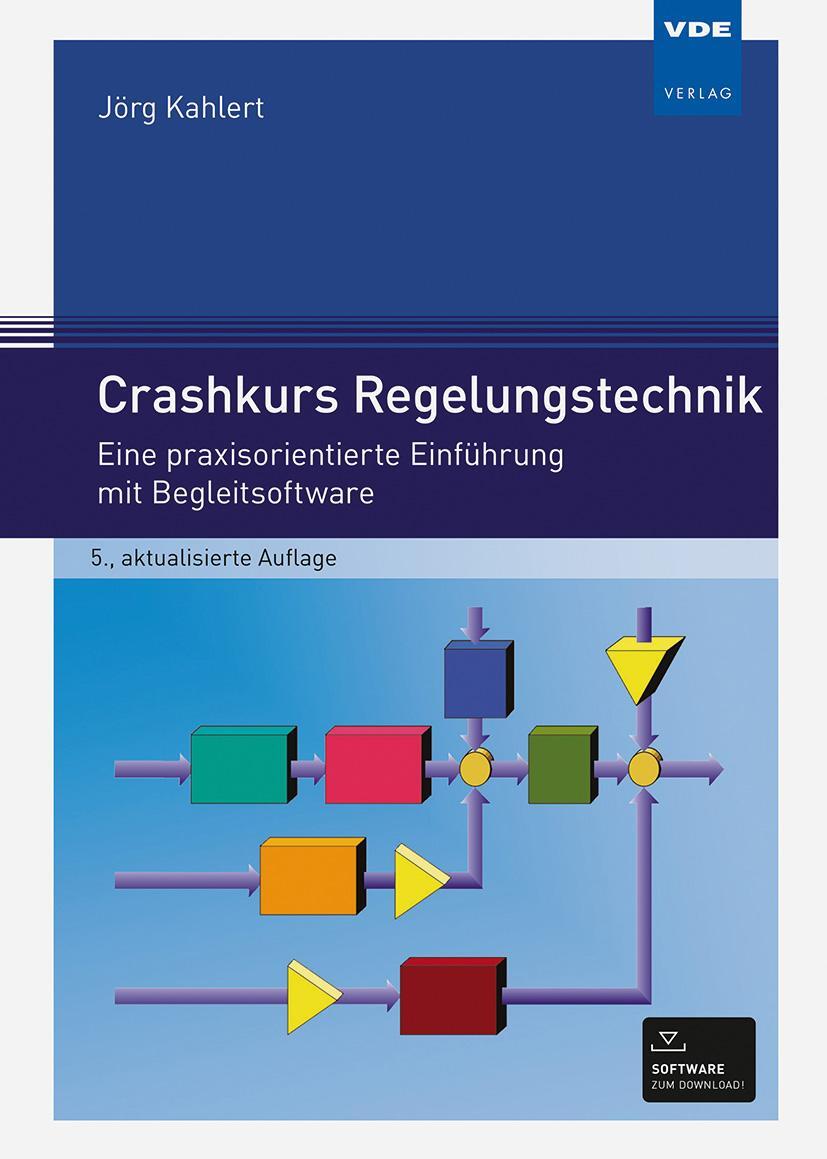 Bild: 9783800758371 | Crashkurs Regelungstechnik | Jörg Kahlert | Buch | 384 S. | Deutsch