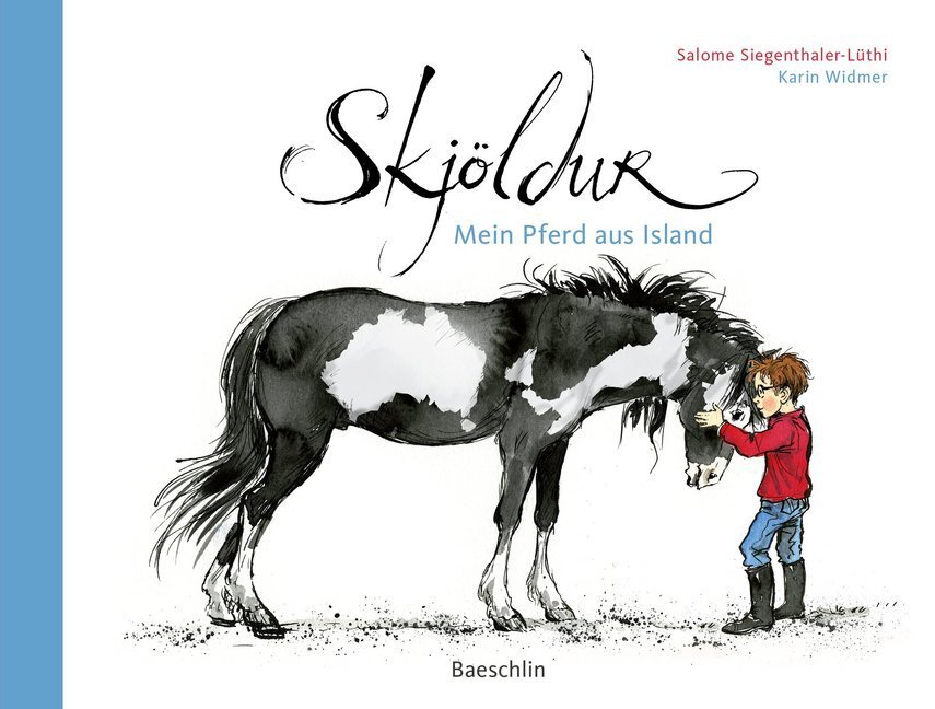 Cover: 9783855463299 | Skjöldur | Mein Pferd aus Island | Salome Siegenthaler-Lüthi (u. a.)