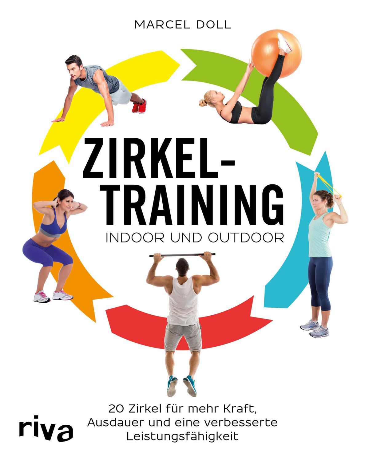 Cover: 9783742301185 | Zirkeltraining - indoor und outdoor | Marcel Doll | Taschenbuch | 2017