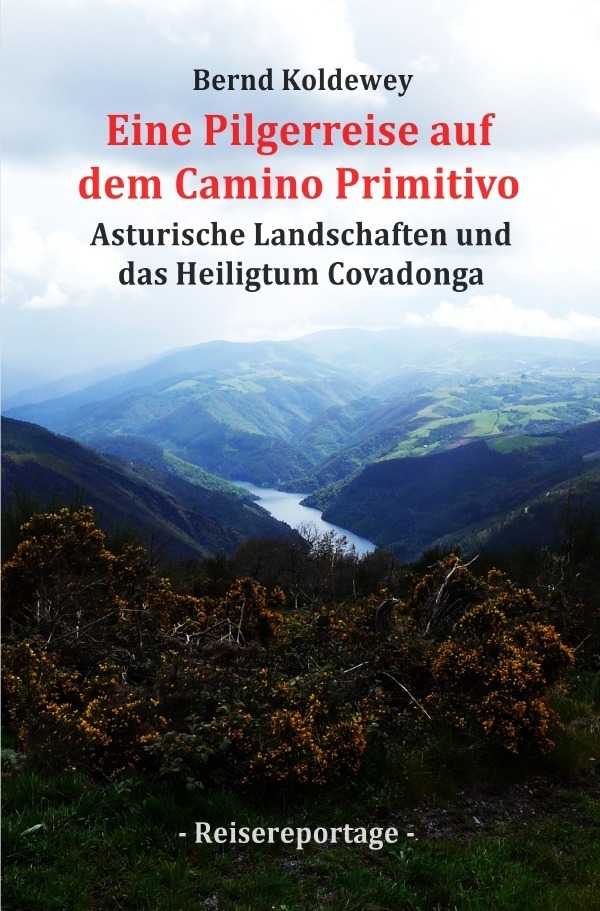 Cover: 9783757567682 | Eine Pilgerreise auf dem Camino Primitivo | Bernd Koldewey | Buch