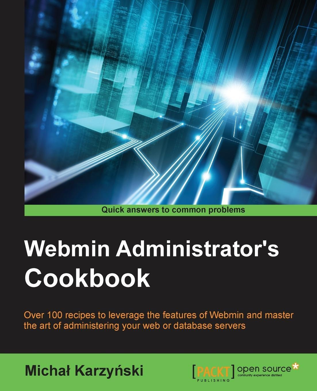 Cover: 9781849515849 | Webmin Administrator's Cookbook | Micha Karzy Ski | Taschenbuch | 2014