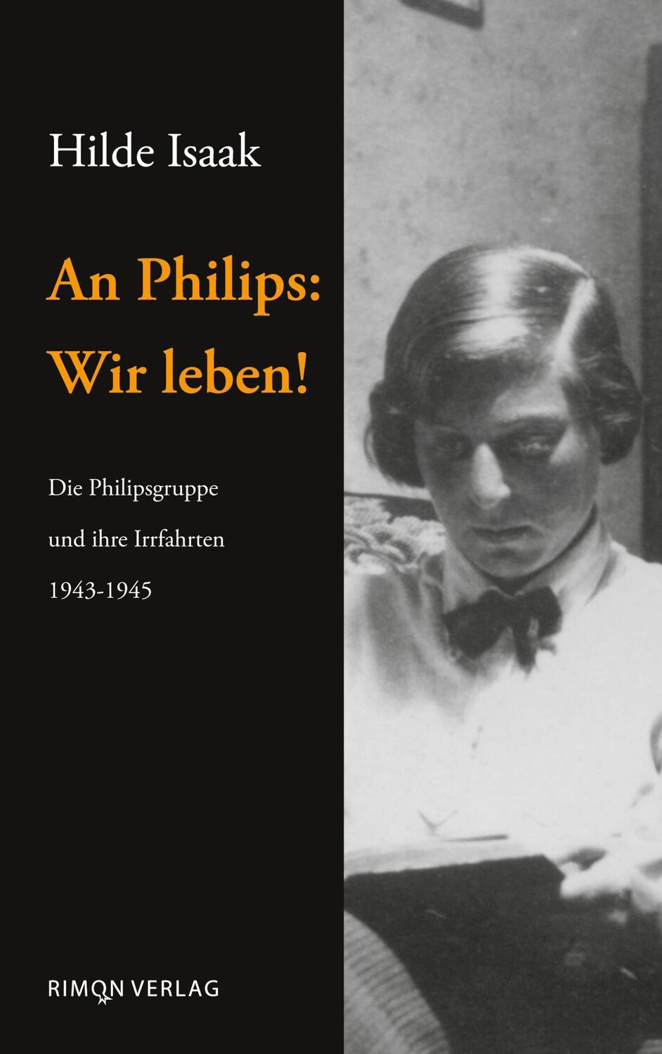 Cover: 9783910786004 | An Philips: Wir leben! | Hilde Isaak | Taschenbuch | Judaica | 232 S.