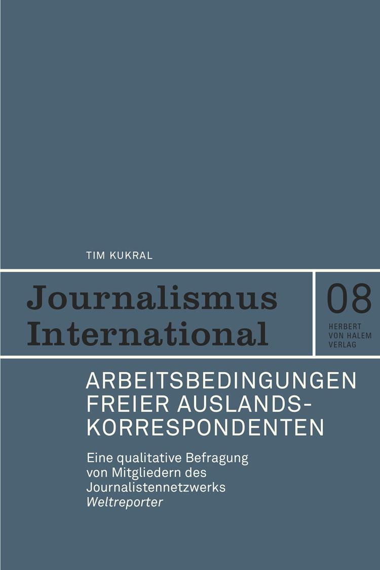 Cover: 9783869622118 | Arbeitsbedingungen freier Auslandskorrespondenten | Tim Kukral | Buch