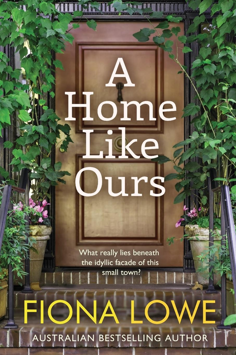 Cover: 9780648883142 | A Home Like Ours | Can three very different women save a town? | Lowe