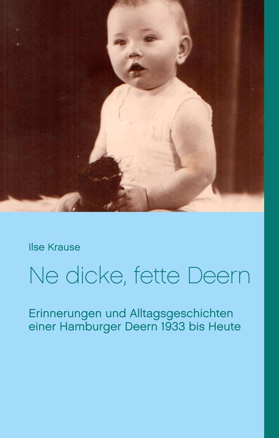 Cover: 9783744882644 | Ne dicke, fette Deern | Ilse Krause | Buch | 176 S. | Deutsch | 2017