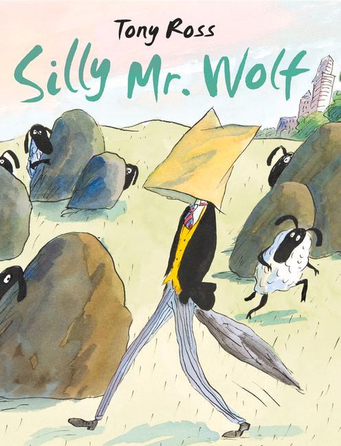 Cover: 9781783448975 | Silly Mr. Wolf | Tony Ross | Taschenbuch | Kartoniert / Broschiert