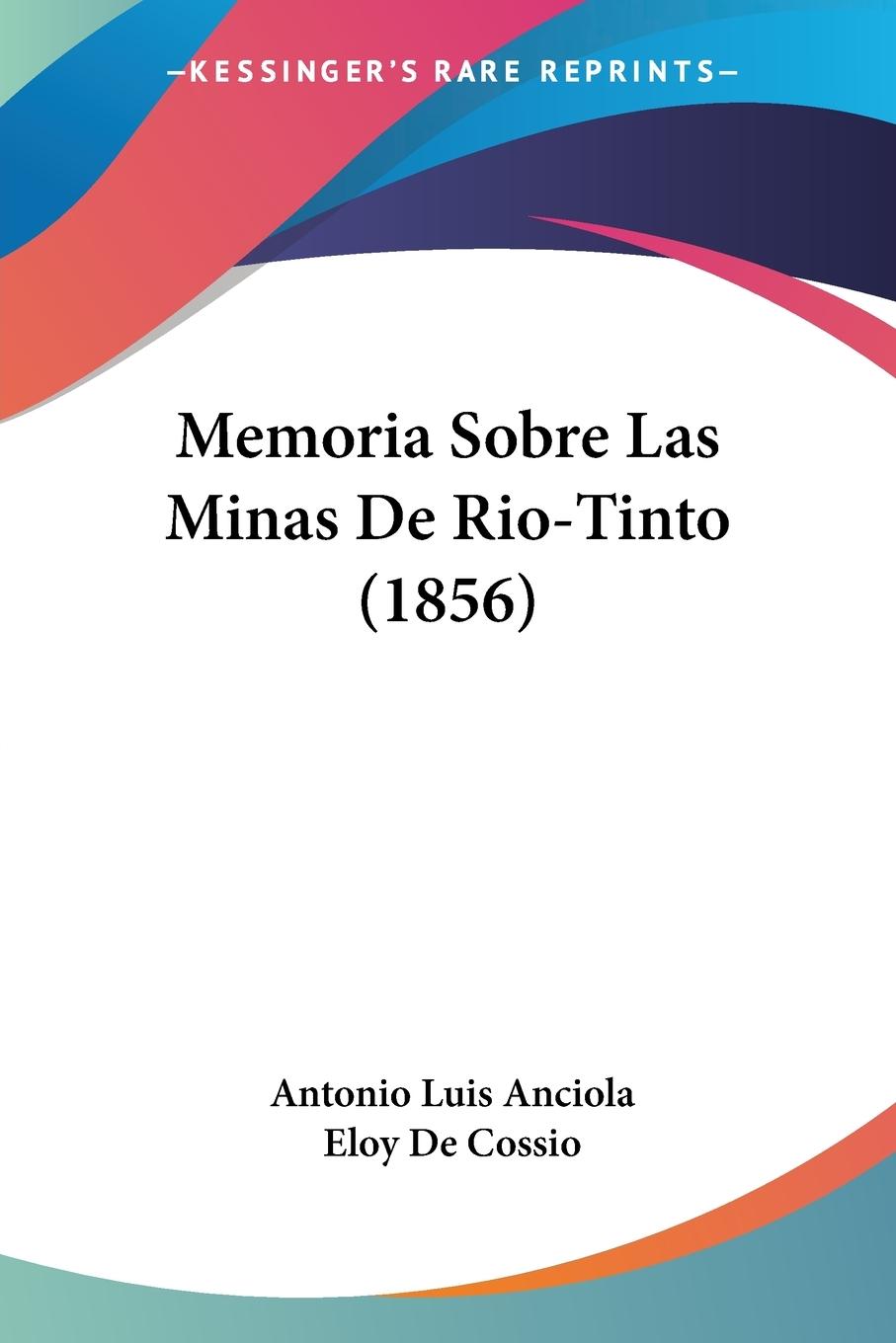 Cover: 9781160191715 | Memoria Sobre Las Minas De Rio-Tinto (1856) | Eloy De Cossio | Buch