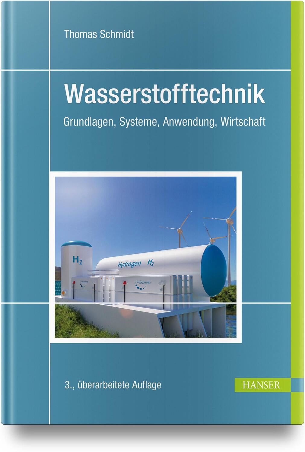 Cover: 9783446479128 | Wasserstofftechnik | Grundlagen, Systeme, Anwendung, Wirtschaft | Buch