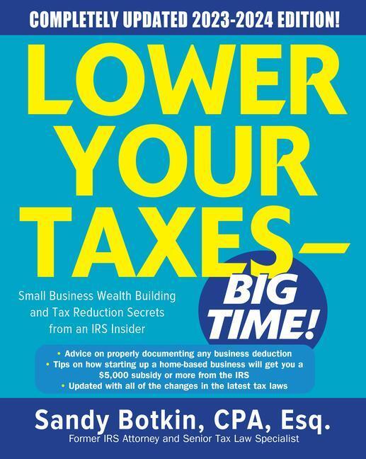 Cover: 9781265045685 | Lower Your Taxes - BIG TIME! 2023-2024: Small Business Wealth...