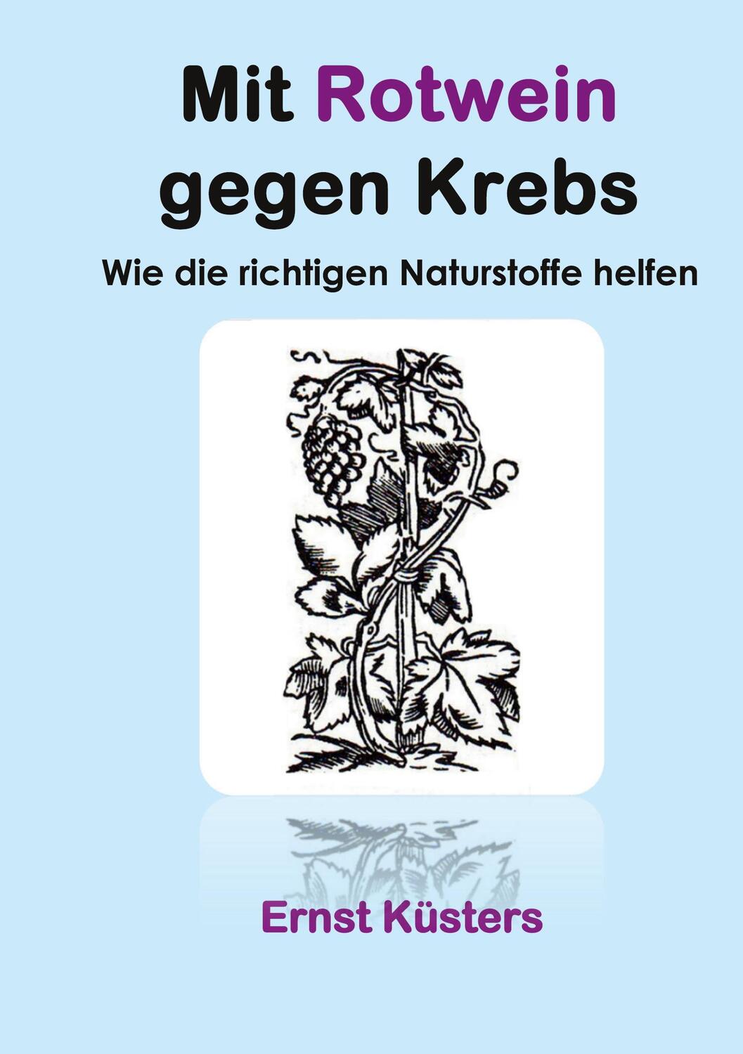 Cover: 9783744816601 | Mit Rotwein gegen Krebs | Wie die richtigen Naturstoffe helfen | Buch