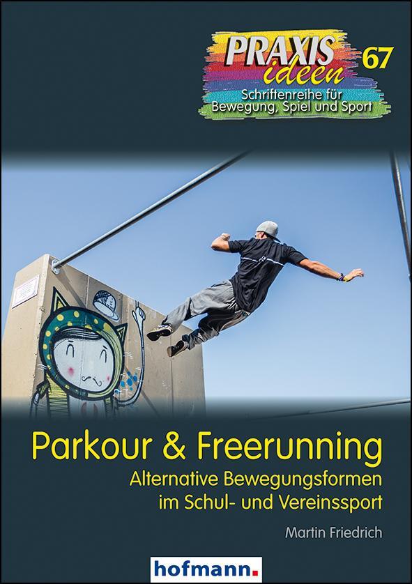 Cover: 9783778026717 | Parkour &amp; Freerunning | Martin Friedrich | Taschenbuch | 160 S. | 2017