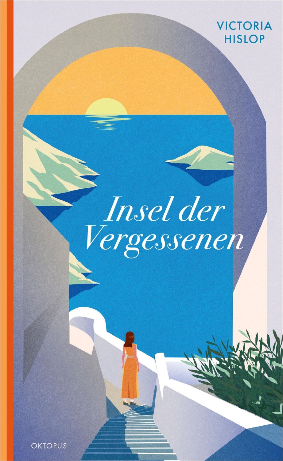 Cover: 9783311300465 | Insel der Vergessenen | Victoria Hislop | Taschenbuch | Broschur