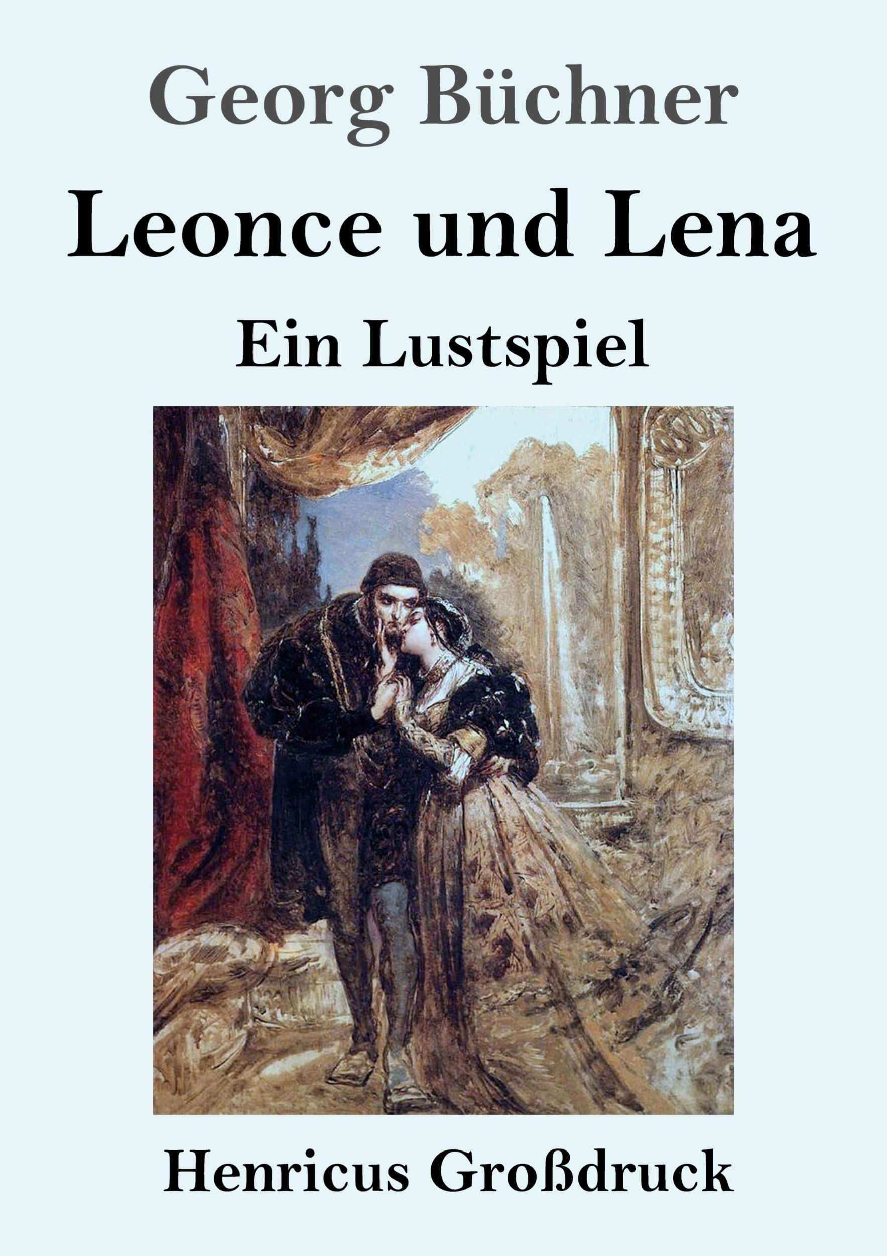 Cover: 9783847832591 | Leonce und Lena (Großdruck) | Ein Lustspiel | Georg Büchner | Buch