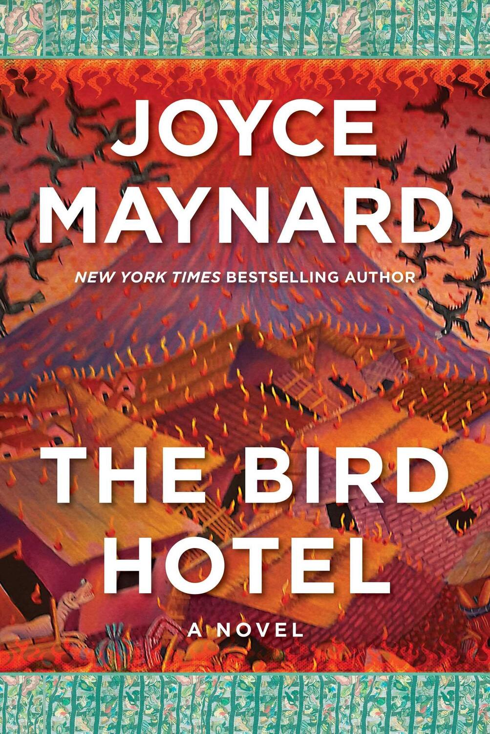 Cover: 9781956763737 | The Bird Hotel | A Novel | Joyce Maynard | Buch | 432 S. | Englisch