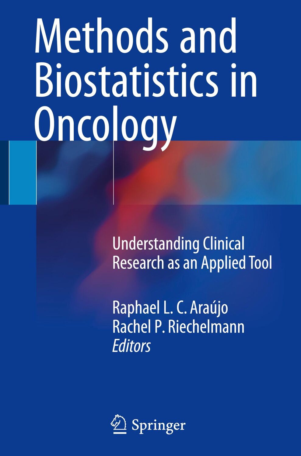 Cover: 9783319713236 | Methods and Biostatistics in Oncology | Rachel P. Riechelmann (u. a.)