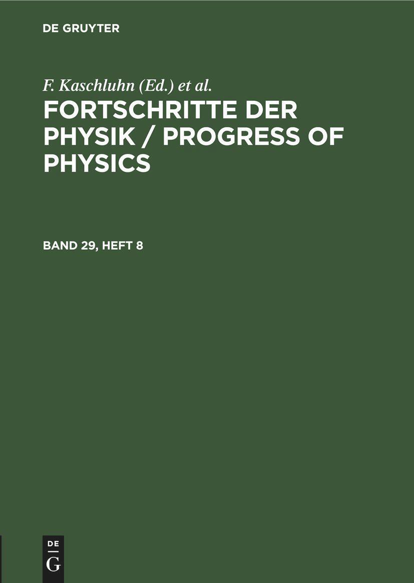 Cover: 9783112655979 | Fortschritte der Physik / Progress of Physics. Band 29, Heft 8 | Buch