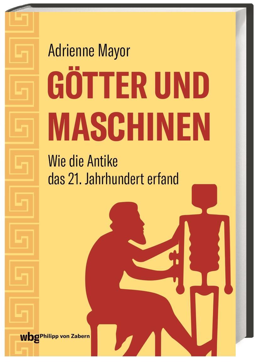 Cover: 9783805352260 | Götter und Maschinen | Wie die Antike das 21. Jahrhundert erfand