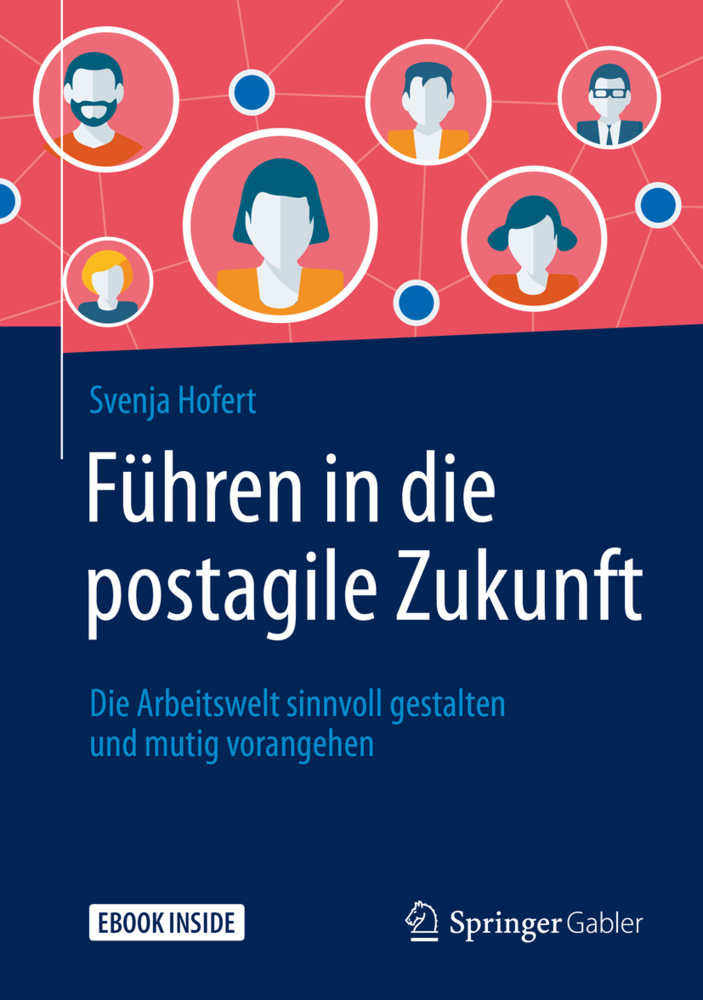 Cover: 9783658284251 | Führen in die postagile Zukunft, m. 1 Buch, m. 1 E-Book | Hofert