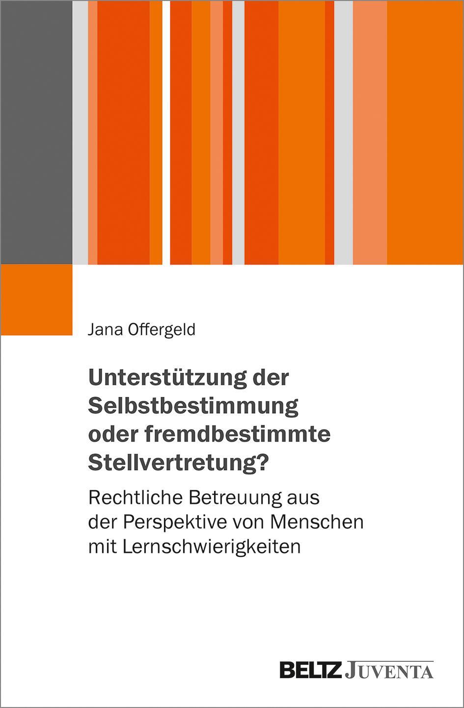 Cover: 9783779965763 | Unterstützung der Selbstbestimmung oder fremdbestimmende...