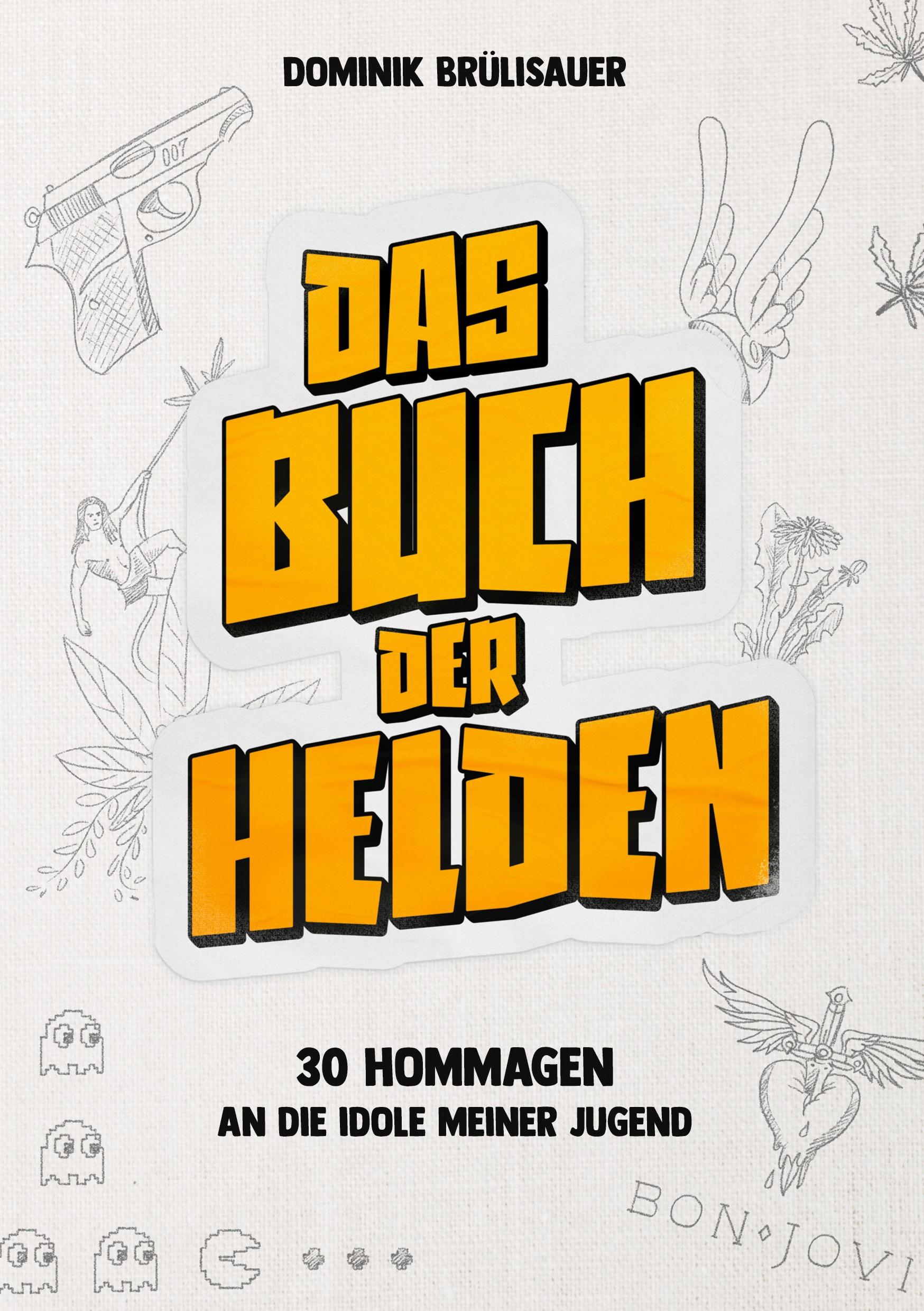 Cover: 9783755716822 | Das Buch der Helden | 30 Hommagen an die Idole meiner Jugend | Buch