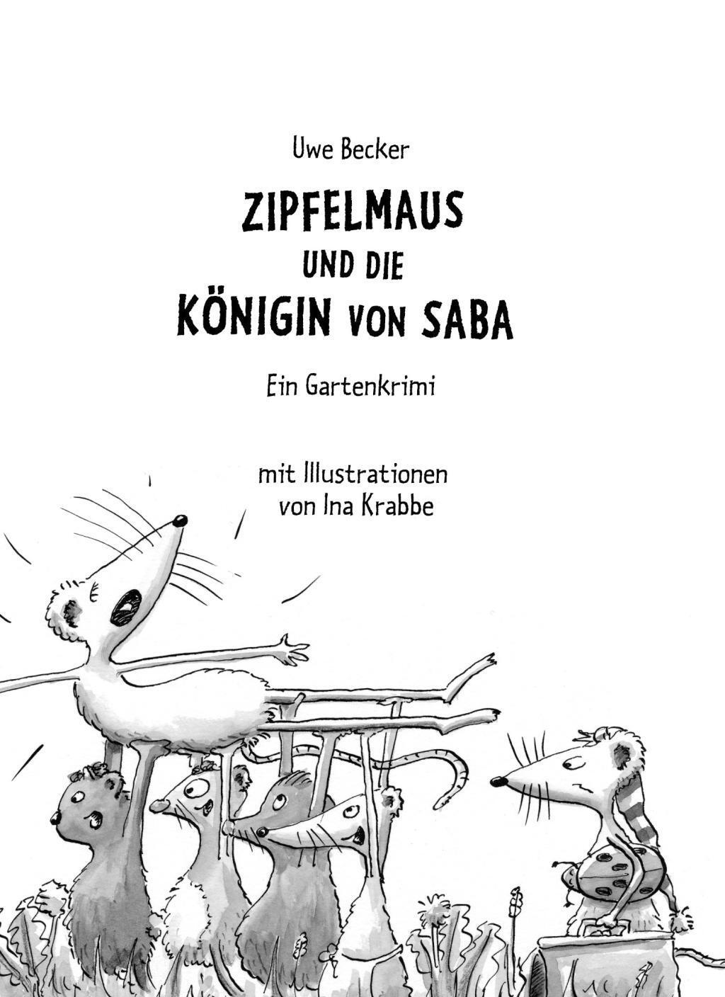 Bild: 9783943086126 | Zipfelmaus und die Königin von Saba - Ein Gartenkrimi | Uwe Becker