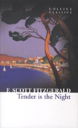 Cover: 9780007449484 | Fitzgerald, F: Tender is the Night | F. Scott Fitzgerald | Taschenbuch