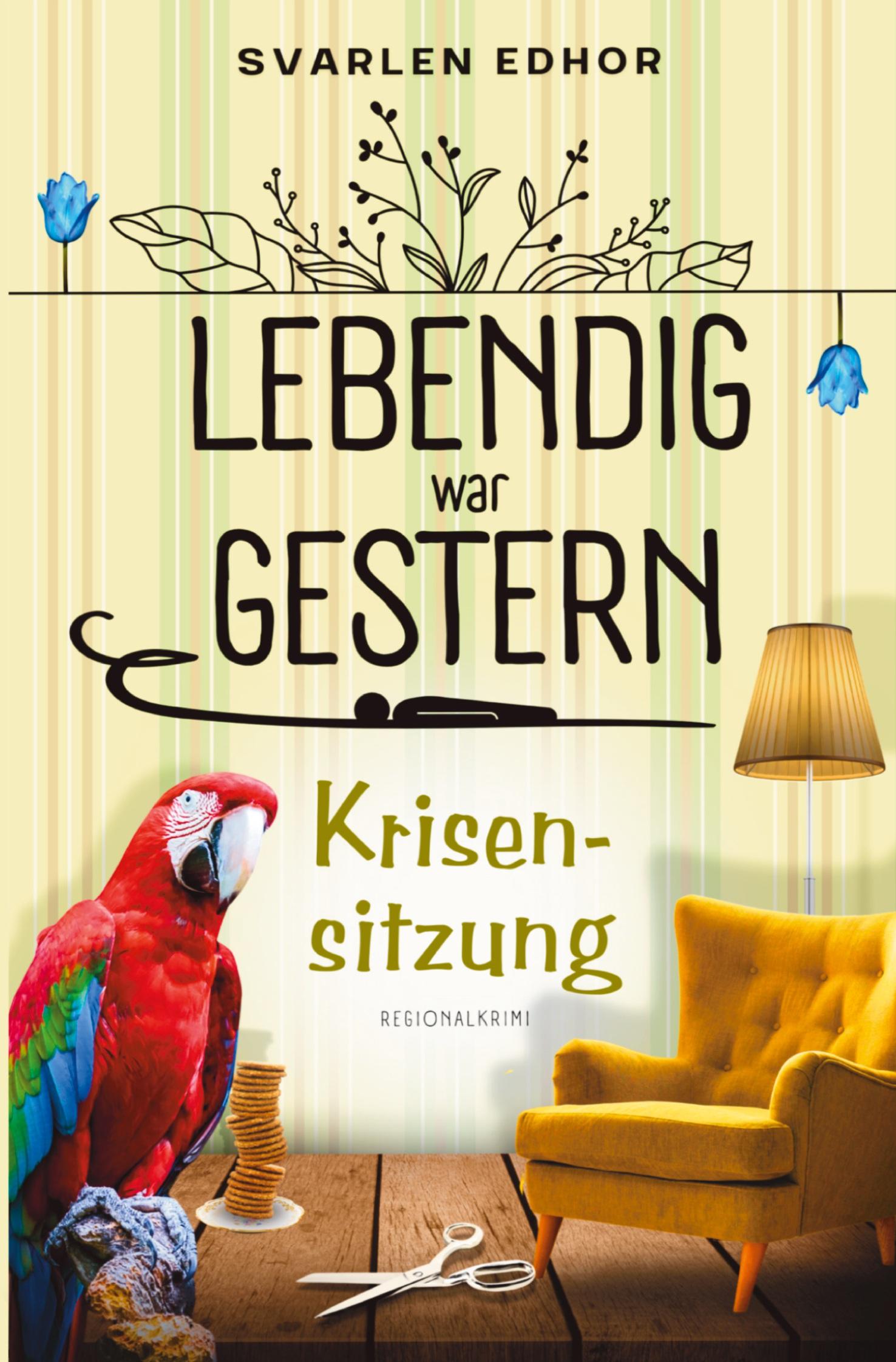 Cover: 9783759271815 | Krisensitzung: Lebendig war gestern - Band 2 | Svarlen Edhor | Buch