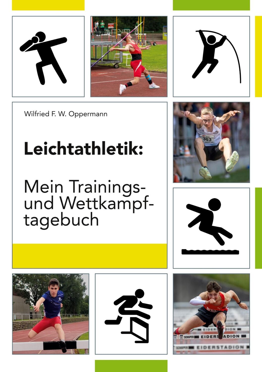 Cover: 9783769304619 | Leichtathletik: Mein Trainings- und Wettkampftagebuch | Oppermann