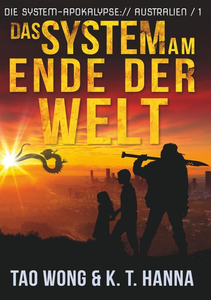 Cover: 9783754655498 | Das System am Ende der Welt | Ein Apokalyptischer LitRPG-Roman | Buch