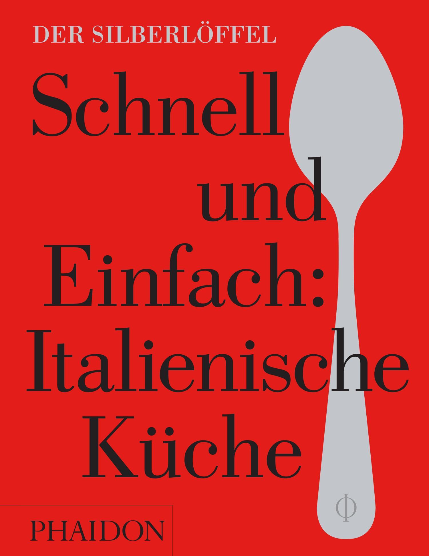 Cover: 9780714872056 | Schnell &amp; Einfach. Italienische Küche | Steven/Lowe, Jason u a Joyce