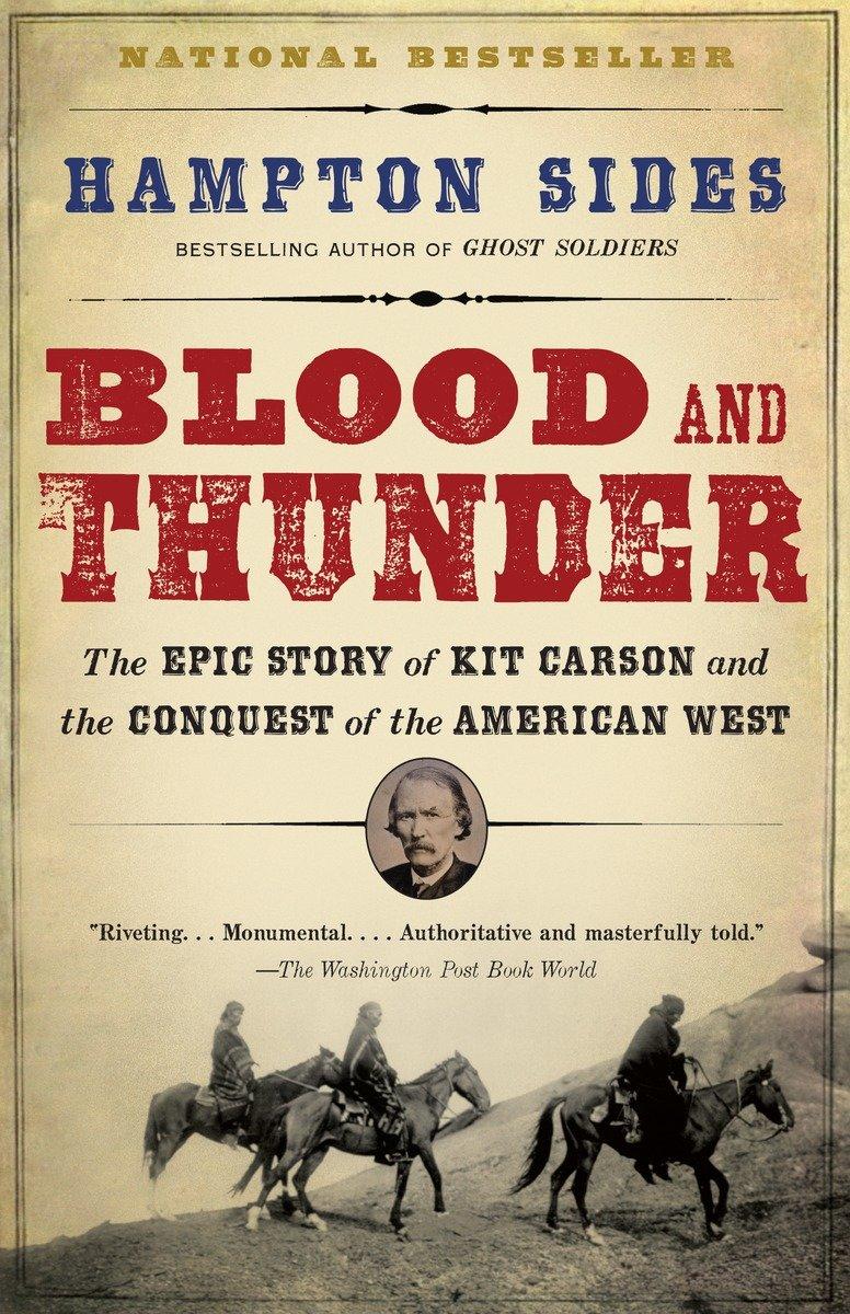 Cover: 9781400031108 | Blood and Thunder | An Epic of the American West | Hampton Sides