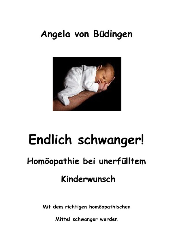 Cover: 9783741822346 | Endlich schwanger! Homöopathie bei unerfülltem Kinderwunsch | Büdingen