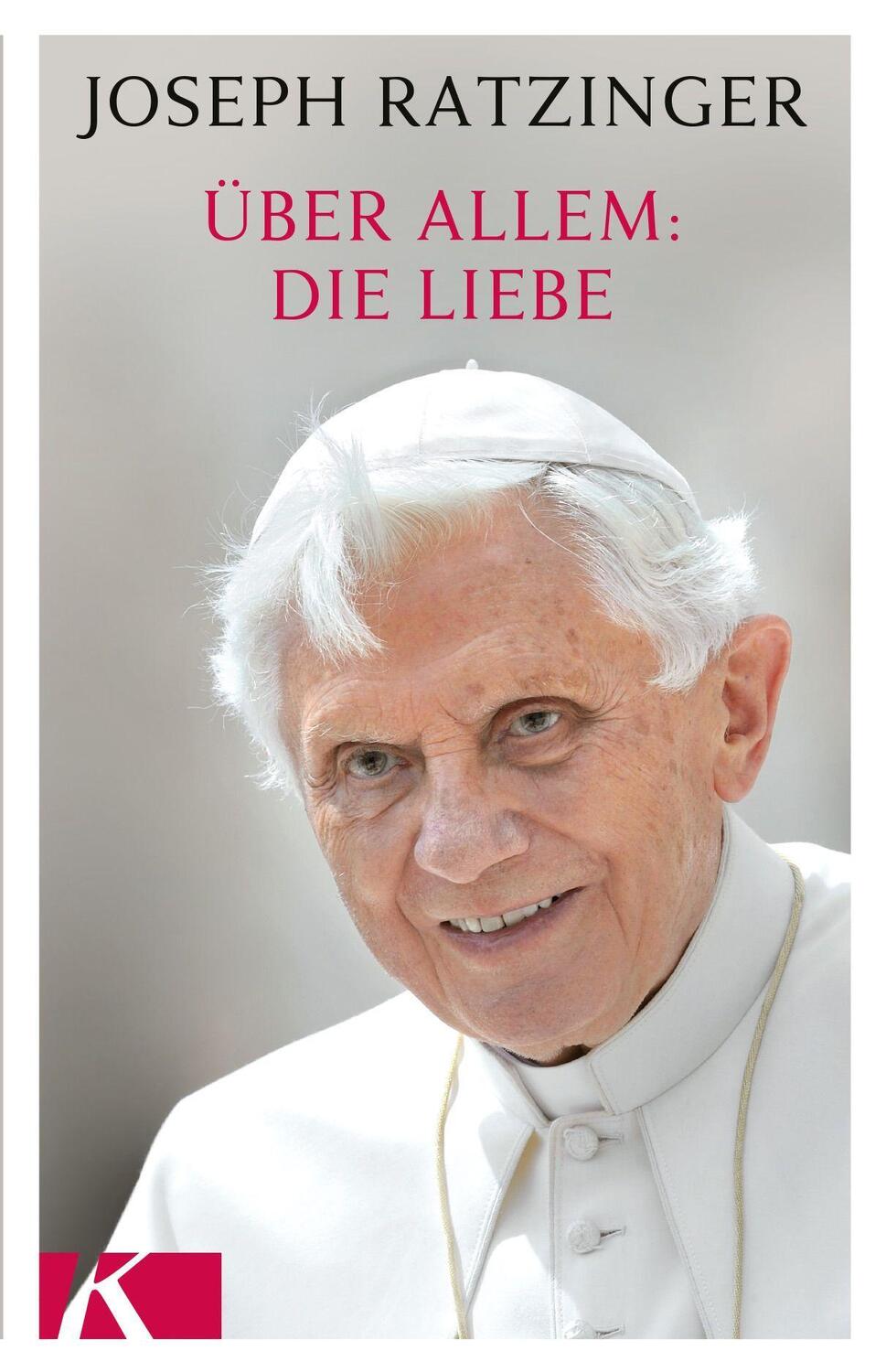 Cover: 9783466371099 | Über allem: Die Liebe | Joseph Ratzinger | Buch | 64 S. | Deutsch