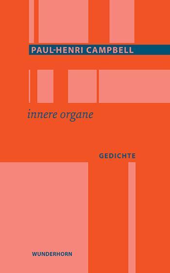 Cover: 9783884236703 | innere organe | Gedichte | Paul-Henri Campbell | Buch | 80 S. | 2022