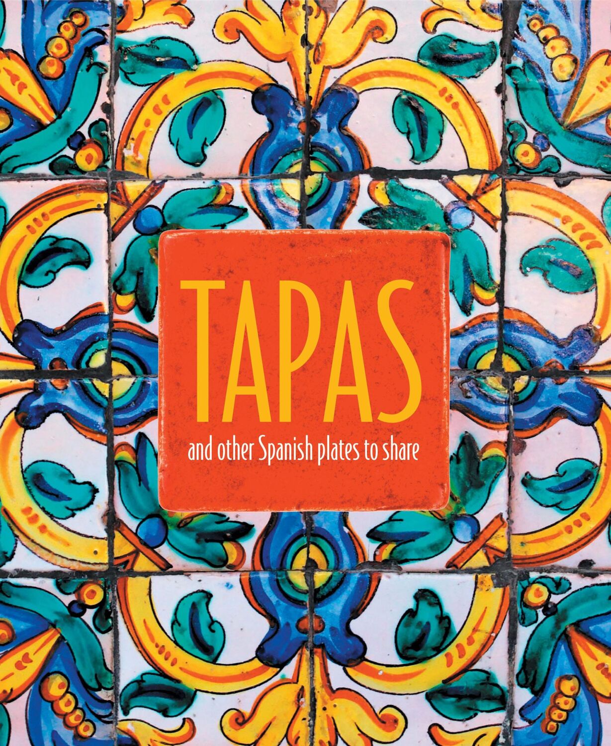 Cover: 9781788790772 | Tapas | and other Spanish plates to share | Ryland Peters &amp; Small