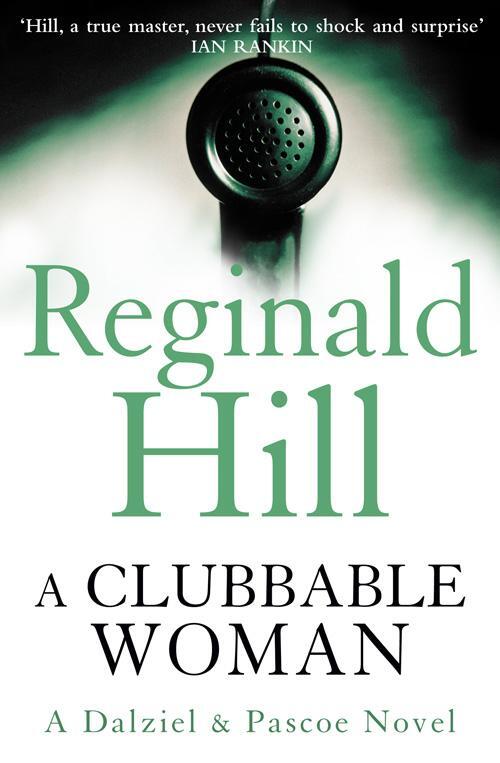 Cover: 9780007313020 | A Clubbable Woman | Reginald Hill | Taschenbuch | Englisch | 2009