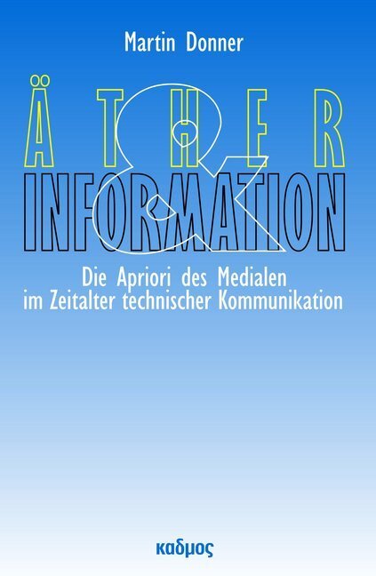 Cover: 9783865992918 | Äther und Information | Martin Donner | Taschenbuch | 214 S. | Deutsch