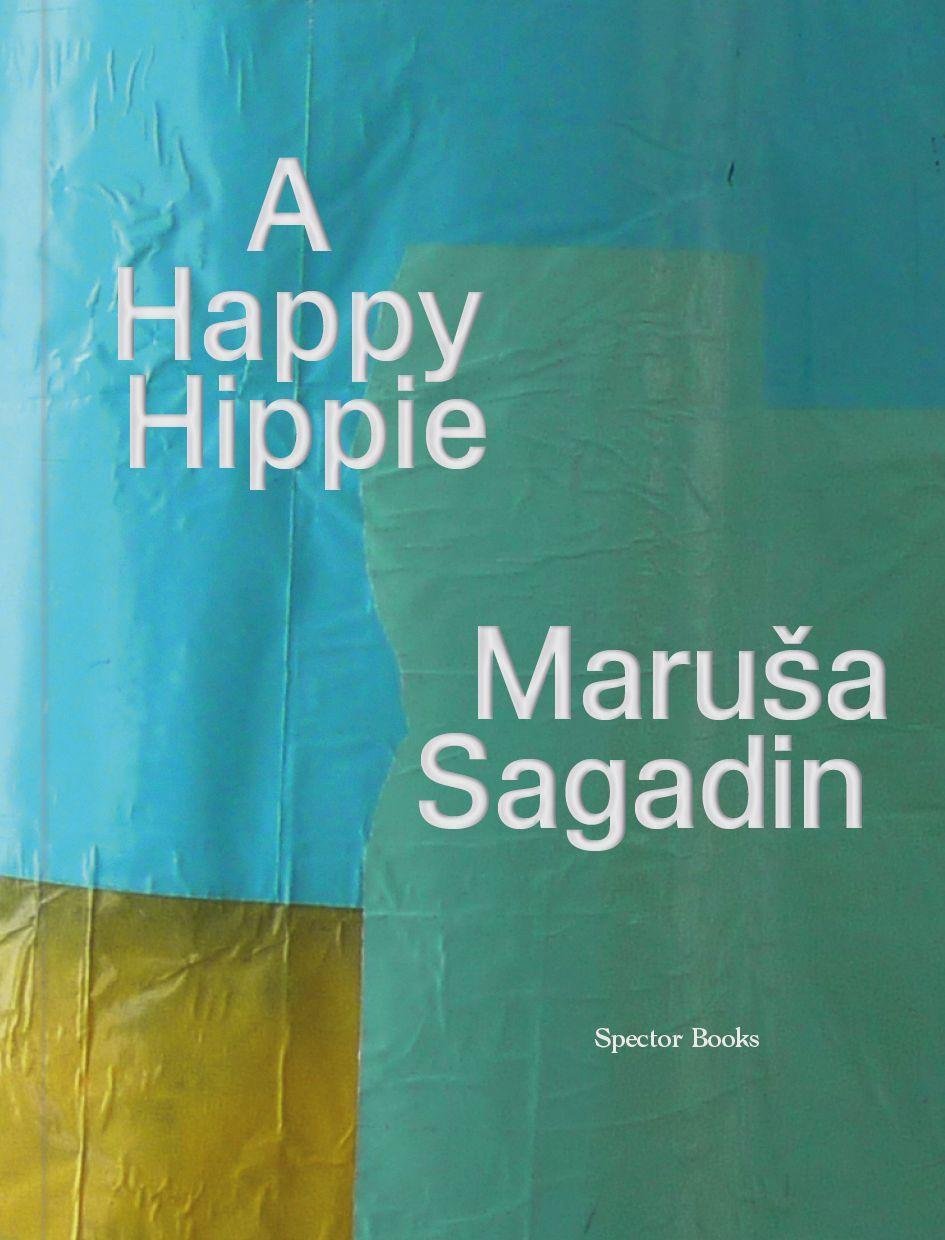 Cover: 9783959055178 | Marusa Sagadin. A Happy Hippie | Sagadin | Buch | 265 S. | Englisch