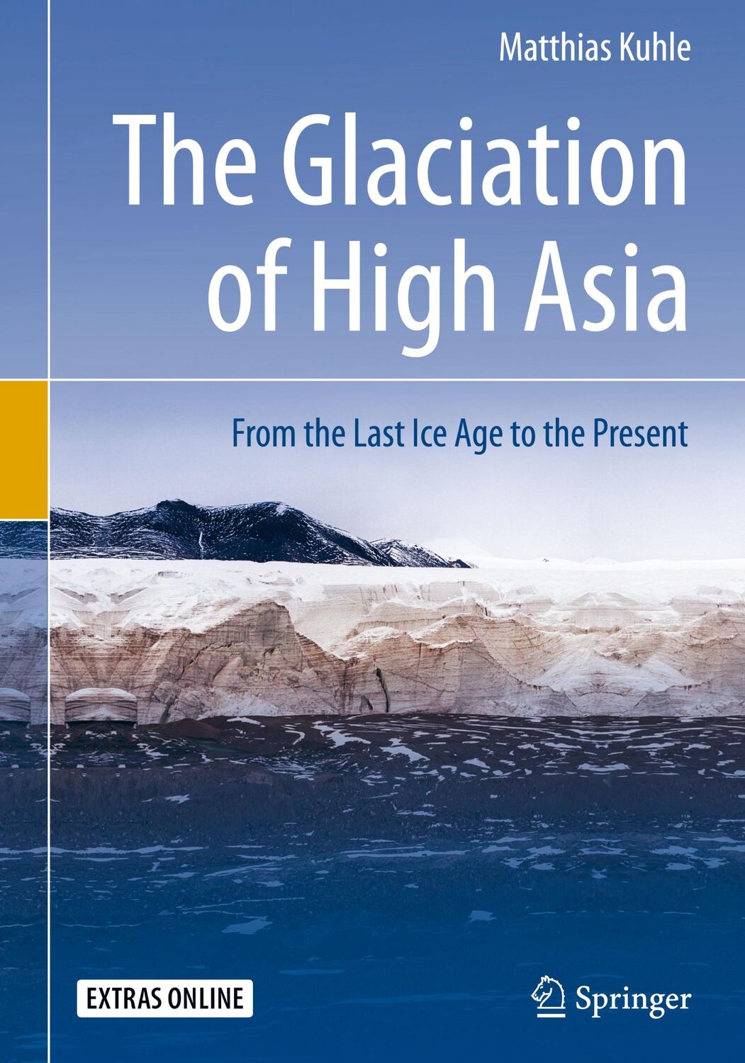 Cover: 9783319775647 | The Glaciation of High Asia | From the Last Ice Age to the Present