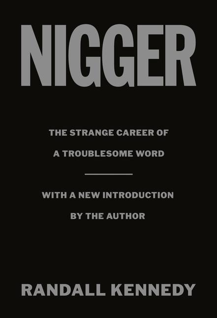 Cover: 9780593316528 | Nigger | Randall Kennedy | Buch | Einband - fest (Hardcover)