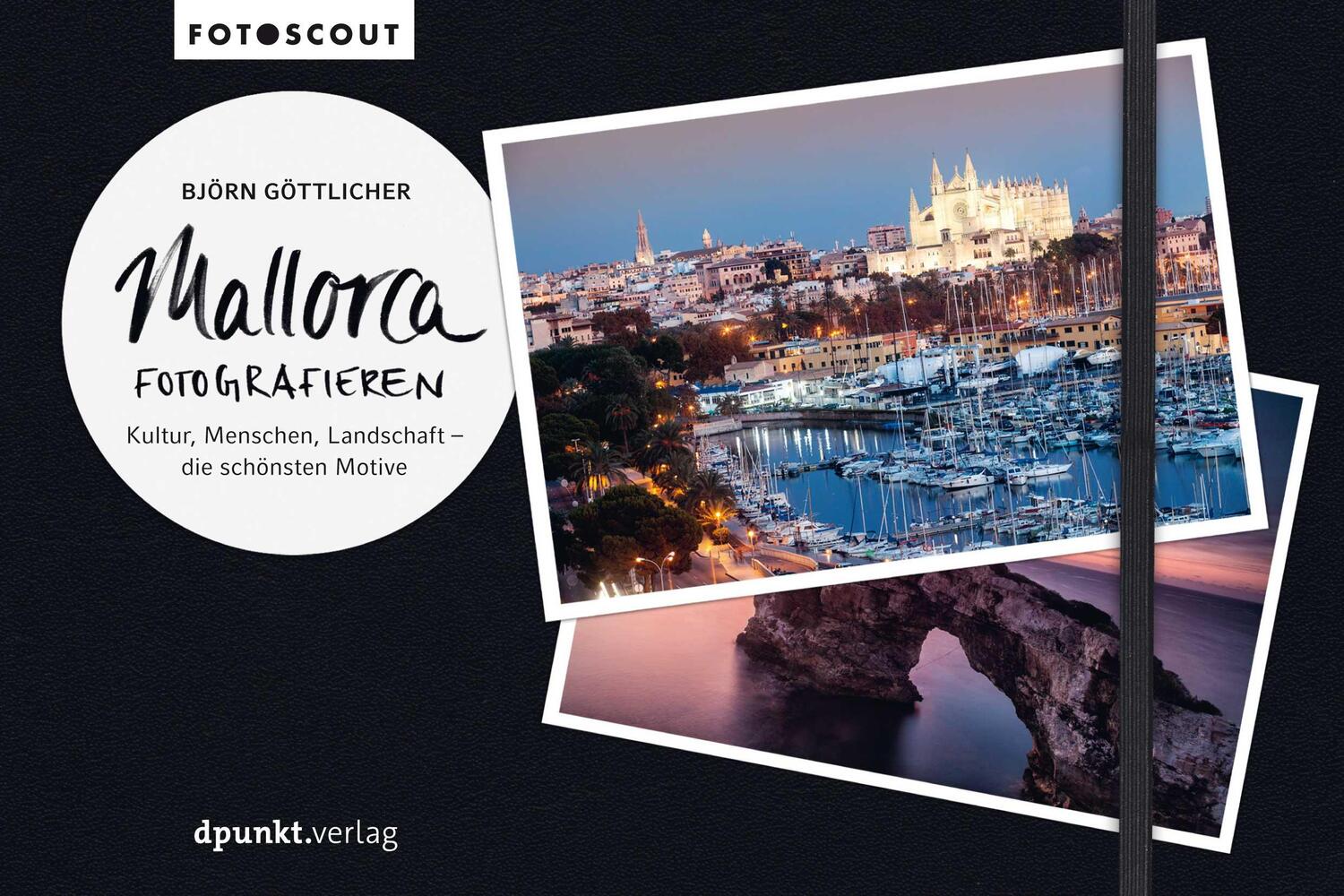 Cover: 9783864907654 | Mallorca fotografieren | Björn Göttlicher | Taschenbuch | Deutsch