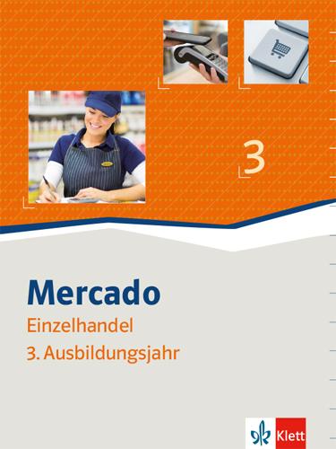 Cover: 9783128828305 | Mercado 3 Verkauf/Einzelhandel 3. Schülerbuch 3. Ausbildungsjahr